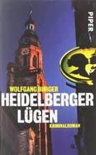 Heidelberger Lügen von Burger, Wolfgang | Buch | Zustand gut