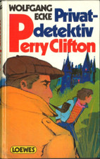 Privatdetektiv Perry Clifton von Wolfgang Ecke (gebunden, 1969)