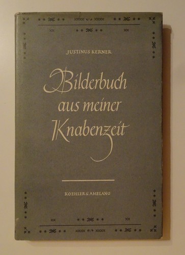 Justinus kerner bilderbuch - kerner,