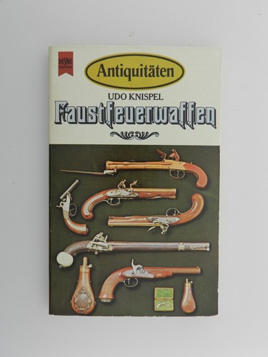 Faustfeuerwaffen udo knispel - faustfeuerwaffen,