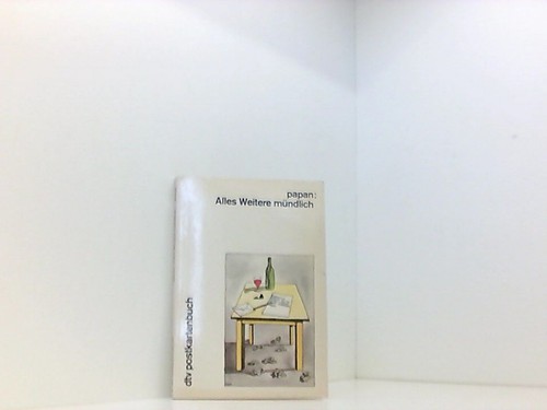 Alles weitere mündlich - weitere,