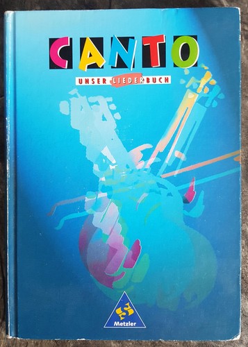 Canto unser liederbuch süd - liederbuch,