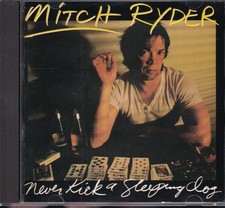 Mitch Ryder / Never Kick A