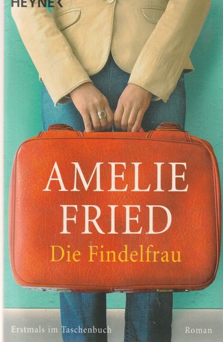 Amelie fried die - amelie, findelfrau