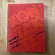 Hueber- Sprachen Der Welt: SPANISCH - Kontakte Spanisch Arbeitsbuch