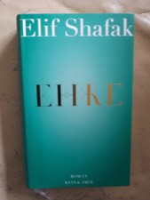 Elif Shafak: Ehre (Gebundene Ausgabe, 9783036956763)