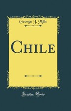Chile (Classic Reprint)