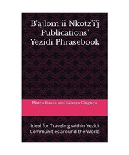 B'ajlom ii Nkotz'i'j Publications' Yezidi Phrasebook: Ideal for Traveling within