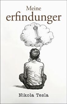 Meine erfindungen - meine,