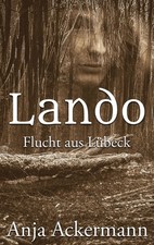 Lando Flucht aus Lübeck Anja