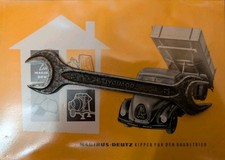 Prospekt MAGIRUS-DEUTZ 'KIPPER FÜR DEN BAUBETRIEB ' ,  Original 50 er Jahre, LKW