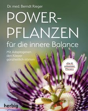 Powerpflanzen für die innere Balance von Berndt Rieger -- RARITÄT