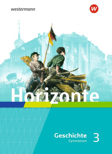 Horizonte geschichte 3 - geschichte,