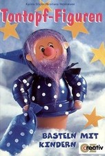 Tontopf-Figuren Basteln mit