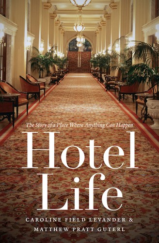 Hotel life the story a - the,