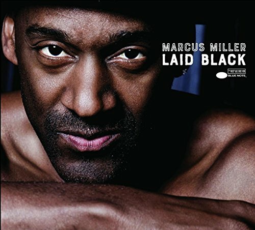 Marcus miller laid black - -,
