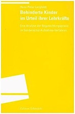 Behinderte Kinder im Urteil ihrer Lehrkräfte: Eine Analyse der Begutachtungsprax
