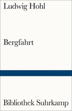 Bergfahrt | Ludwig Hohl |