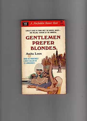Gentlemen prefer blondes the - blondes:,