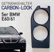 Cup Holder / Getränkehalter im Carbon-Look – Becherhalter – 5er BMW E60/E61