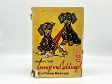 Josephine Siebe: Lump und Schlingel - Ein schlimmes Brüderpaar Dackel 1955