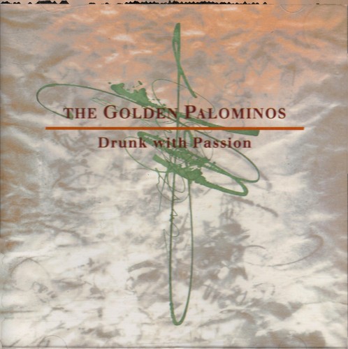 The golden palominos drunk - the,