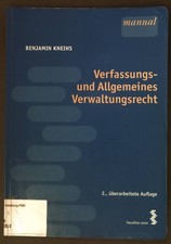 Verfassungs- und Allgemeines Verwaltungsrecht. Manual Kneihs, Benjamin: