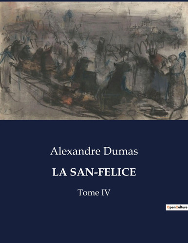 San felice tome iv - san-felice,