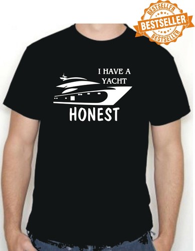 Have yacht - i, (honest)