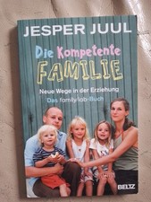 Jesper Juul: Die kompetente Familie (9783407229373)