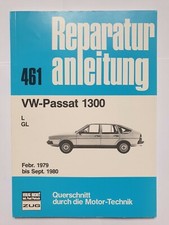 Reparaturanleitung 461 VW Passat  1300 L GL ab 02 / 1979 - 09 / 1980