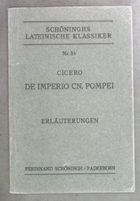 M. Tullius Cicero de Imperio CN. Pompei ad quirites oratio. Erläuterungen. Schön