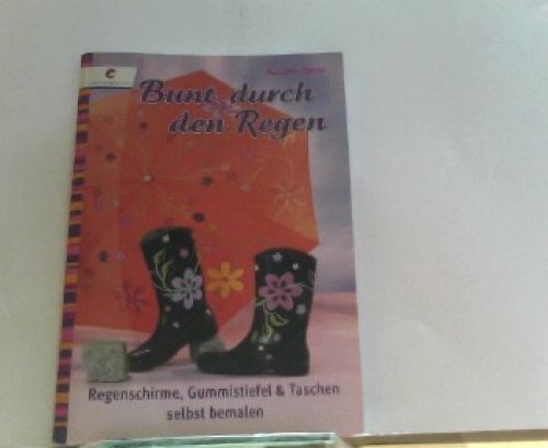 Bunt durch den regen - durch,