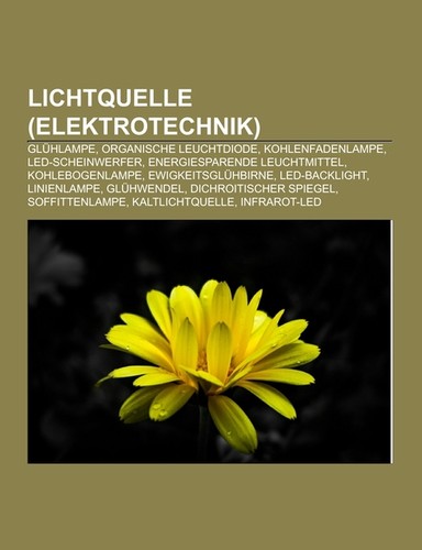 Lichtquelle - , (elektrotechnik)