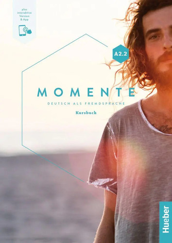 Momente kursbuch plus - momente, a2.2.