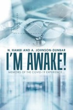 I’m Awake! : Memoirs of the