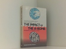 The Impact of the A-bomb, Hiroshima and Nagasaki, 1945-85