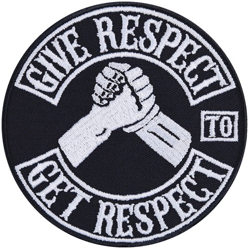 Aufnäher give respect get - aufnäher:,
