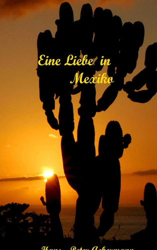 Eine liebe mexiko amore - liebe,