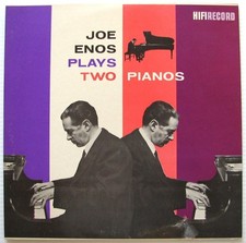 JOE ENOS   Plays Two Pianos