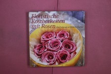 360874 Olaf Schroers FLORISTISCHE KOSTBARKEITEN MIT ROSEN Ulmer HC
