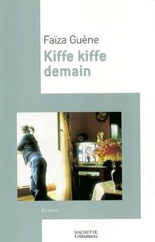 Kiffe demain - , von