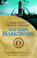 Das Haus Harkonnen: Der Wüstenplanet - Die frühen Chroniken Buch Heyne Verlag