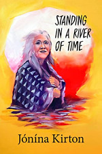 Standing in a River of Time -