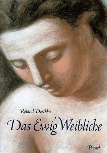 Das ewig weibliche eternel - weibliche, /l'eternel