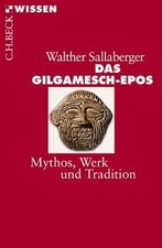 Das Gilgamesch-Epos: Mythos