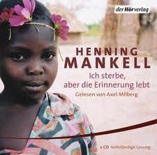Ich sterbe, aber die Erinnerung lebt: Die Mangopflanze (Die Afrika-Romane, Band 