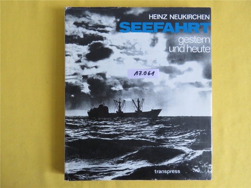 Seefahrt gestern und - und, heute