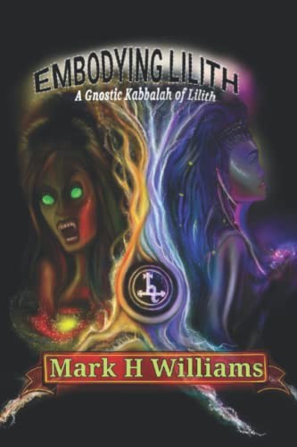 Embodying lilith gnostic - embodying, a