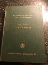 Erich Klaiber Die Zündung Automobiltechnische Bibliothek 1950 RAR Oldtimer